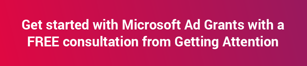 Getting Attention offers a free consultation for Microsoft Ad Grants