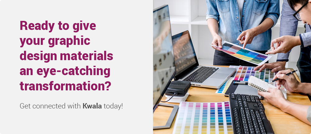 Elevate your graphic design materials with Kwala. Get a free consultation today!